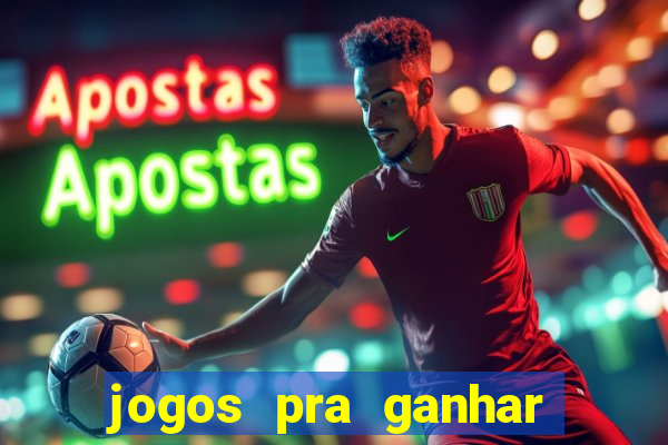 jogos pra ganhar dinheiro de verdade via pix na hora